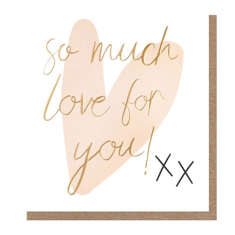 So Much Love For You Greeting Card
