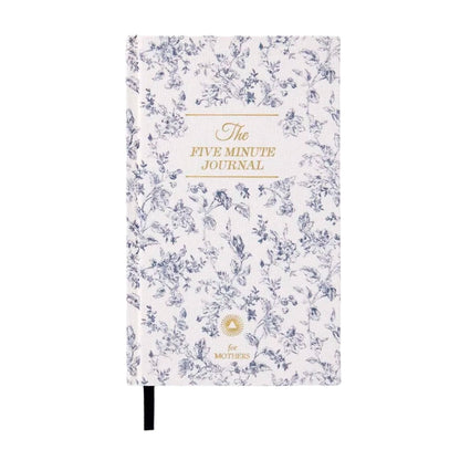 The Five Minute Journal for Mothers – Daily Self-Care for Busy Moms